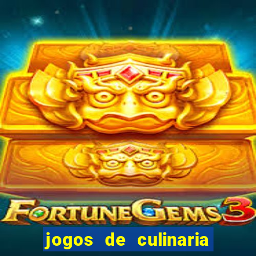 jogos de culinaria da sara
